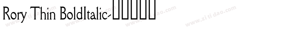 Rory Thin BoldItalic字体转换